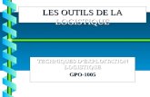 LES OUTILS DE LA LOGISTIQUE TECHNIQUES DEXPLOITATION LOGISTIQUE GPO-1005