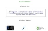 1 L impact économique des universités Présentation du cas des universités de Strasbourg en 1996 et dune université de plus petite taille en 2008 heraud@unistra.fr.