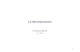 1 La décompression Emmanuel Bernier (rév. 19/9/12)
