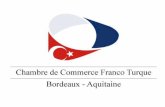 Création de la Chambre de Commerce Franco- Turque au niveau national dans les années 70 Puis volonté de créer un réseau de Chambres régionales Marseille,