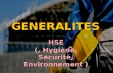 HSE (, Hygiène, Sécurité, Environnement ). Aptitude d'un ensemble de caractéristiques intrinsèques à satisfaire des exigences.