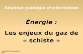 Énergie : Les enjeux du gaz de « schiste » Réunion publique d'information lundi 5 mai 2014.