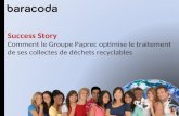 Success Story Comment le Groupe Paprec optimise le traitement de ses collectes de déchets recyclables.