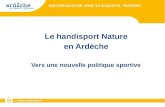 Le handisport Nature en Ardèche Vers une nouvelle politique sportive.