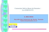 S. BEN YAHIA Faculté des Sciences de Tunis, Tunisie Sadok.benyahia@fst.rnu.tn Connexion Web et Bases de Données : Les SERVLETS.