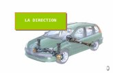 LA DIRECTION. FONCTION DUSAGE - Ensemble de pièces mécaniques permettant de modifier la trajectoire dun véhicule en fonction du tracé de la route, des.
