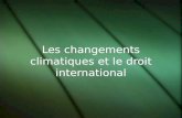 Les changements climatiques et le droit international.