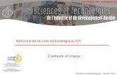 Formation des enseignants Réforme de la voie technologique STI Stratégies pédagogiques – janvier 2011 Contexte et enjeux.