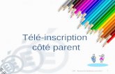 Télé-inscription côté parent DSI – Rectorat de Bordeaux avril 2013 1.