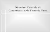 Direction Centrale du Commissariat de lArmée Terre.