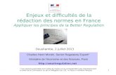 C.H. Montin, Doushambe, 2 juillet 20131 Doushambe, 2 juillet 2013 Enjeux et difficultés de la rédaction des normes en France Appliquer les principes de.