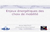 Enjeux énergétiques des choix de mobilité Michel WAUTELET Université de Mons-Hainaut Liège -11/03/2008.