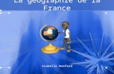 La géographie de la France Isabelle Ronfard La France La Corse.
