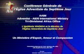 © AAIM Adventist – AIDS International Ministry 1 Conférence Générale de lÉglise Adventiste du Septième Jour AAIM Adventist - AIDS International Ministry.