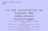 La vie associative au travers des indicateurs statistiques Guy Truchot, Frédéric Steinberg, Philippe Omnes Ministère de la jeunesse, des sports et de la.