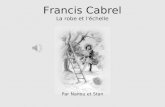 Francis Cabrel La robe et l'échelle Par Nanou et Stan.