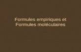 Formules empiriques et Formules moléculaires. Formule empirique dun composé (page 207) Formule empirique : indique le rapport le plus simple entre les.