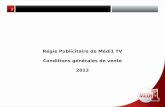 Régie Publicitaire de Médi1 TV Conditions générales de vente 2012 1.
