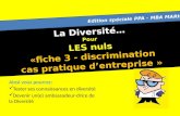La Diversité… Pour LES nuls «fiche 3 - discrimination cas pratique dentreprise » Ainsi vous pourrez: Tester ses connaissances en diversité Devenir un(e)