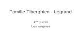 Famille Tiberghien - Legrand 1 ère partie Les origines.
