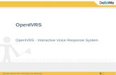 DeTeWe Telecom SA / Informations de distribution OpenIVRS OpenIVRS - Interactive Voice Response System.