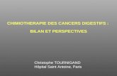 CHIMIOTHERAPIE DES CANCERS DIGESTIFS : BILAN ET PERSPECTIVES Christophe TOURNIGAND Hôpital Saint Antoine, Paris.