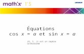 Équations cos x = a et sin x = a (O, I, J) est un repère orthonormé