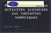 Présentation de nos activités scolaires sur tablettes numériques Janvier 2013 Hubert Chèvre enseignant et formateur MITIC HEP.