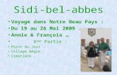 Sidi-bel-abbes Voyage dans Notre Beau Pays : Du 19 au 26 Mai 2009. Annie & François … 6 ème Partie : Point du Jour. Village Nègre. Cimetière.