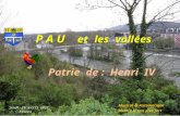 P A U et les vallées Patrie de : Henri IV Musical & Automatique Mettre le son plus fort jeudi 1er mai 2014 France.