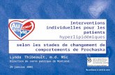 Interventions individuelles pour les patients hyperlipidémiques 29 janvier 2003 selon les stades de changement de comportements de Prochaska Lynda Thibeault,