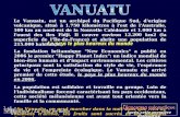 Le Vanuatu, est un archipel du Pacifique Sud, d'origine volcanique, situé à 1.750 kilomètres à l'est de l'Australie, 500 km au nord-est de la Nouvelle.