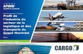 Profil de lindustrie du secteur de la logistique et des transports du Grand Montréal SECTEUR LOGISTIQUE ET TRANSPORT RAPPORT DÉTAPE – PHASE 1 21 janvier.