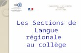 Apprendre loccitan/en occitan au collège Les Sections de Langue régionale Langue régionale au collège.