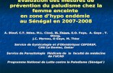 Evaluation des mesures de prévention du paludisme chez la femme enceinte en zone dhypo endémie au Sénégal en 2007-2008 A. Diouf, C.T. Ndao, M.L. Cissé,