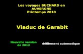 Les voyages BUCHARD en AUVERGNE Printemps 2010 Viaduc de Garabit Nouvelle version de 2013 défilement automatique.
