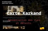 Carte Karkand Dénomination des rues et détails. 1 er R.A.V.