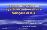 17-05-2011Journées ABES 20111 Transformation du système universitaire français et IST Jean-Pierre Finance Président de lUniversité Henri Poincaré, Nancy.