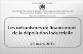 Les mécanismes de financement de la dépollution industrielle 25 mars 2011 ROYAUME DU MAROC Secrétariat dEtat auprès du Ministère de lEnergie, des Mines,
