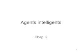 Agents intelligents Chap. 2 1. Plan Agents et environnements Rationalité PEAS (Performance measure, Environment, Actuators, Sensors) Types denvironnement.