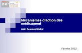 Mécanismes daction des médicament Alain Bousquet-Mélou Février 2012.