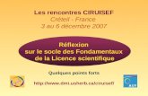 Les rencontres CIRUISEF Créteil - France 3 au 6 décembre 2007 Quelques points forts  Réflexion sur le socle des Fondamentaux.