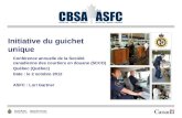 1 Initiative du guichet unique Conférence annuelle de la Société canadienne des courtiers en douane (SCCD) Québec (Québec) Date : le 2 octobre 2012 ASFC.