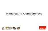 Handicap & Compétences. Convention de collaboration Awiph - Adecco du 12/05/04 : échange dinformation, lintérimaire est-il reconnu par lAwiph, quelles.