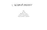 Lœuf miroir By Jo Six Martin Frys Henri Ousselin Paul-Julien Lafont Lœuf miroir.