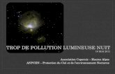 TROP DE POLLUTION LUMINEUSE NUIT 10 MAI 2011 Association Copernic – Hautes Alpes ANPCEN – Protection du Ciel et de lenvironnement Nocturne.
