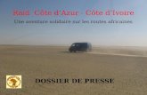 Une aventure solidaire sur les routes africaines Raid Côte dAzur - Côte dIvoire DOSSIER DE PRESSE.