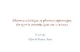 Pharmacocinétique et pharmacodynamique des agents anesthésiques intraveineux F. Servin Hôpital Bichat, Paris.
