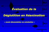 Évaluation de la Déglutition en Réanimation « avant décanulation ou extubation »