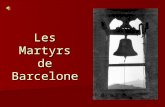 Les Martyrs de Barcelone Cela fait 70 ans Quatre Religieux Missionnaires des Sacrés Cœurs - entre autres victimes - sont tombés sous les coups de balles.